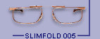 Slimfold 005